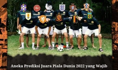 Prediksi Juara Piala Dunia 2022