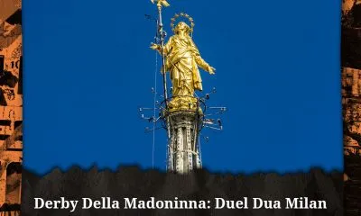 Derby Della Madonnina: AC Milan VS Inter Milan