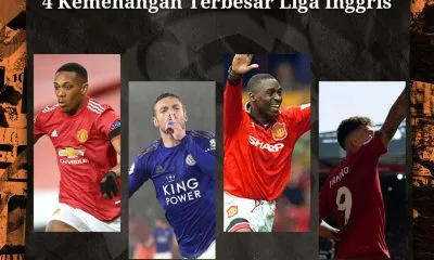 4 kemenangan terbesar liga inggris